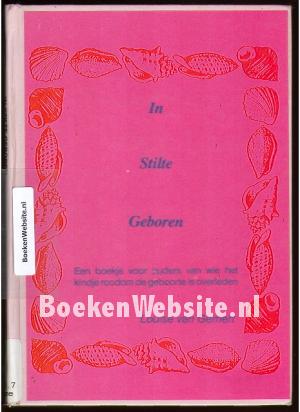 In Stilte Geboren In Stilte Geboren
