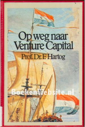 Op weg naar Venture Capital Op weg naar Venture Capital