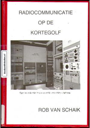 Radio communicatie op de Kortegolf Radio communicatie op de Kortegolf
