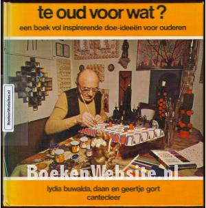 Te oud voor wat? Te oud voor wat?