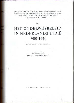 Het onderwijsbeleid in Nederlands - Indie 1900-1940 Het onderwijsbeleid in Nederlands - Indie 1900-1940