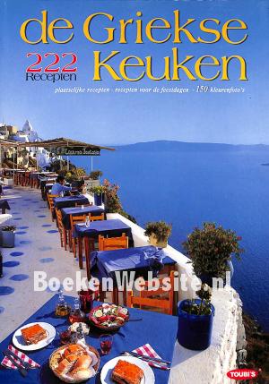 De Griekse keuken 222 recepten De Griekse keuken 222 recepten