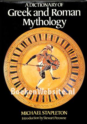 A Dictionary of Greek and Roman Mythology