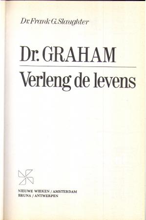 Dr. Graham, Verleng de levens