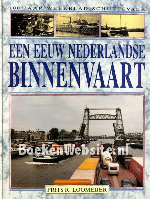 Een eeuw Nederlandse binnenvaart