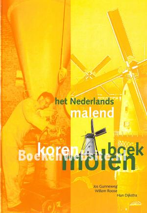 Het Nederlands malend korenmolenboek