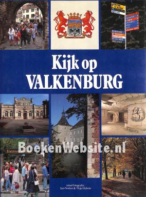 Kijk op Valkenburg Kijk op Valkenburg