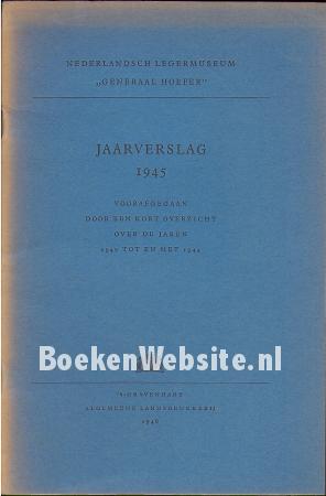 Nederlandsch legermuseum Generaal Hoefer, Jaarverslag 1945