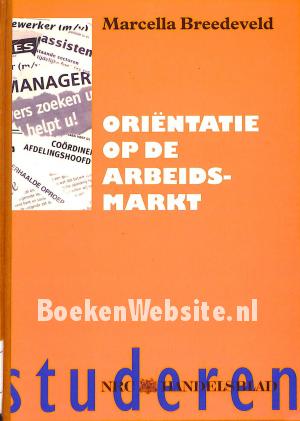 Orientatie op de arbeidsmarkt Orientatie op de arbeidsmarkt