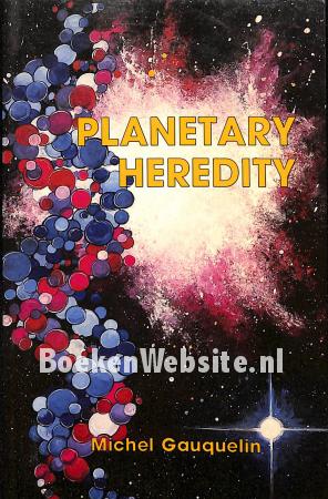 Planetary Heredity