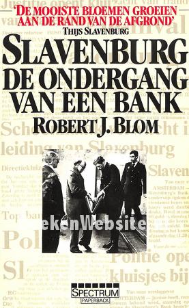 Slavenburg de ondergang van een bank Slavenburg de ondergang van een bank