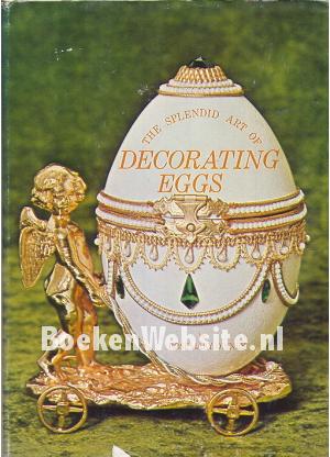 The Splending Art of Decorating Eggs