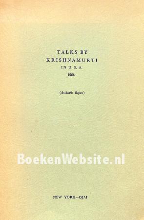 Talks by Krishnamurti in U.S.A. 1966