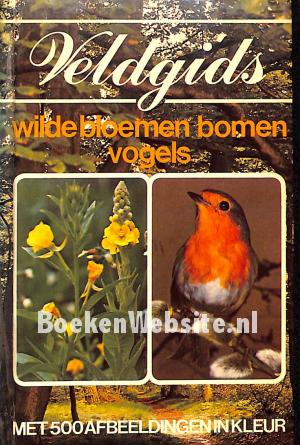Veldgids wilde bloemen, bomen , vogels Veldgids wilde bloemen, bomen , vogels