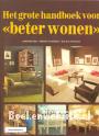 Het grote handboek voor Beter Wonen