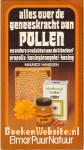Alles over de geneeskracht van Pollen