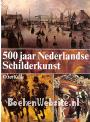 500 jaar Nederlandse schilderkunst