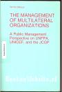 The Management of Multilateral Organizations