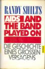 Aids, And the Band Played On