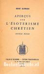Apercus sur l'Esoterisme Chretien