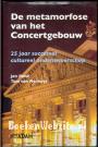 De metamorfose van het Concertgebouw