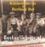Amsterdam in de jaren 30 Kinnesinne-ijs & Berliner Bol