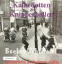 Amsterdam in de jaren 50 Kalkedotten & Knipperbollen