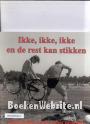 Amsterdam in de jaren 90 Ikke, ikke, ikke en de rest kan stikken