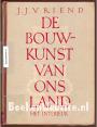 De bouwkunst van ons land