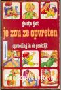 Je zou ze opvreten