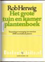 Het grote tuin en kamerplanten boek
