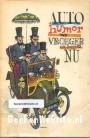 Auto humor van vroeger en nu