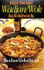 Het beste Wadjan / Wok kookboek