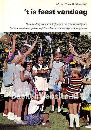 't is feest vandaag 't is feest vandaag