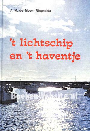 't Lichtschip en 't haventje
