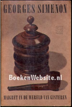 0411 Maigret in de wereld van gisteren