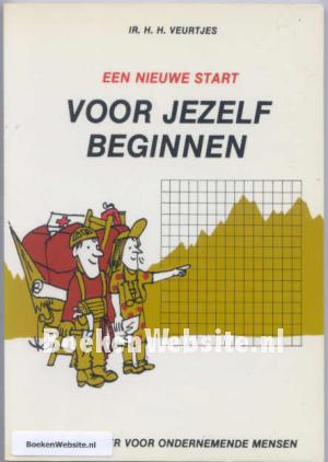 Voor jezelf beginnen Voor jezelf beginnen