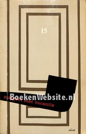 0579 Maigret met vacantie