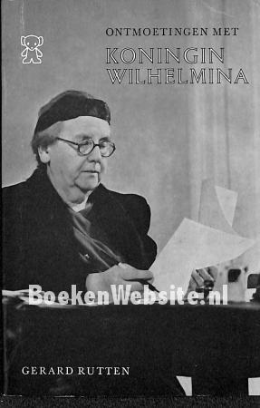 0630 Ontmoetingen met Koningin Wilhelmina