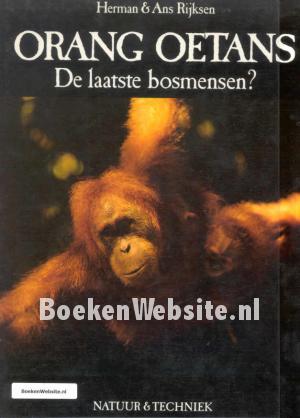 Orang Oetans De Laatste bosmensen? Orang Oetans De Laatste bosmensen?
