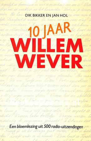 10 jaar Willem Wever