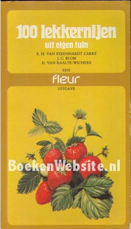 100 lekkernijen uit eigen tuin