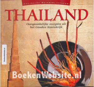 Thailand, oorspronkelijke recepten uit het Gouden Koninkrijk
