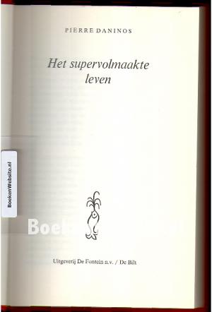 Het supervolmaakte leven Het supervolmaakte leven