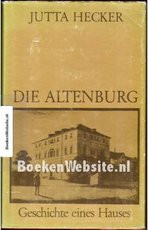 Die Altenburg, Geschichte eines Hauses