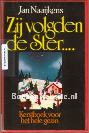 Zij volgden de Ster....