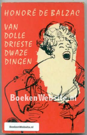 Van dolle drieste dwaze dingen