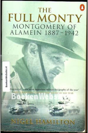 The Full Monty Montgomery of Alamein 1887-1942