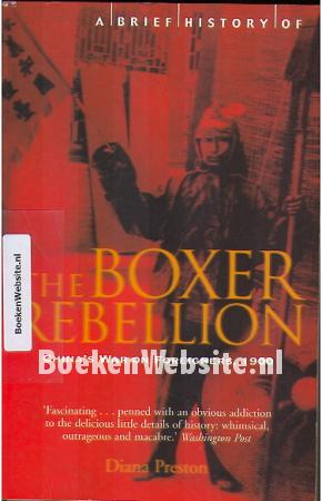 A brief History of the Boxer Rebellion