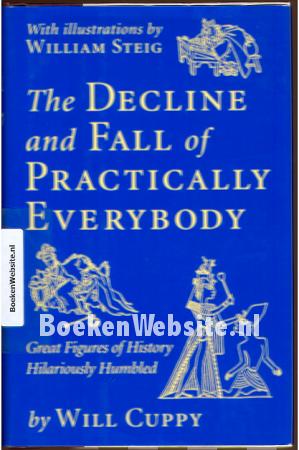 The Decline and Fall of Practically everybody